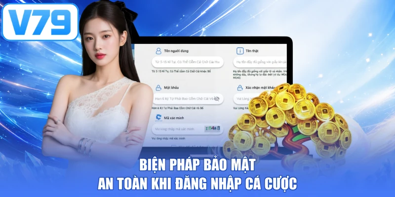 Biện pháp bảo mật an toàn khi đăng nhập cá cược